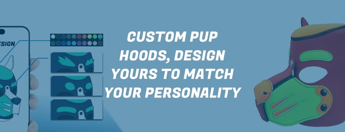custom design your own pup hoods